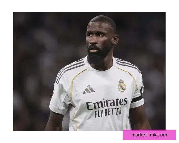 铁血中卫吕迪格对阵巴西意甲关键战全面表现回顾与解析高光瞬间